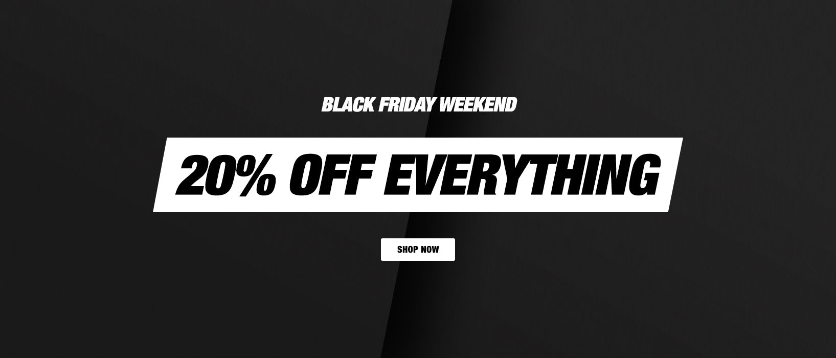 Image with black background and the text Black Friday weekend 20% off everything Shop now in white, in the center.